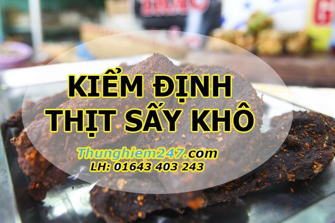 kiểm nghiệm chất lượng thịt sấy khô