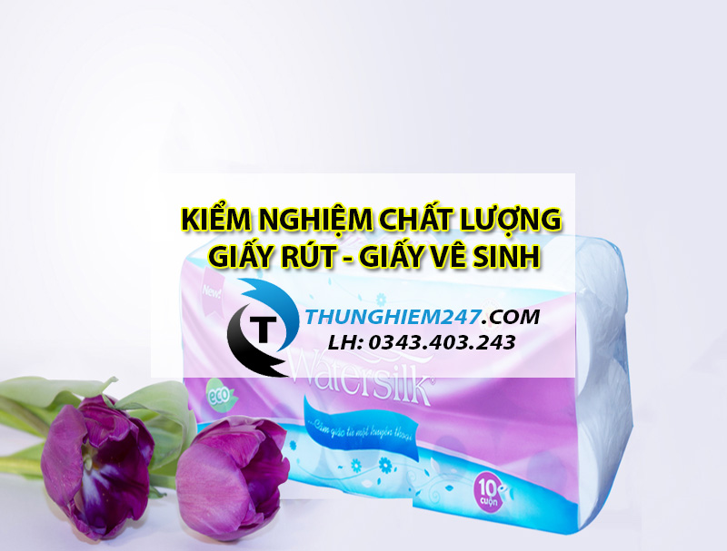 dia-chi-dich-vu-kiem-nghiem-khan-giay-rut-giay-ve-sinh-gia-re-nhanh-nhat