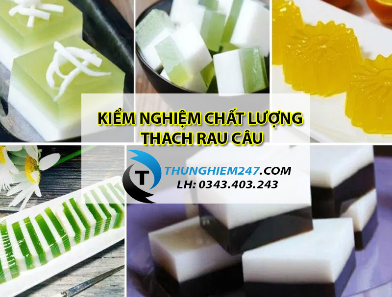 dia-chi-dich-vu-kiem-nghiem-thach-rau-cau-nuoc-sam-gia-re